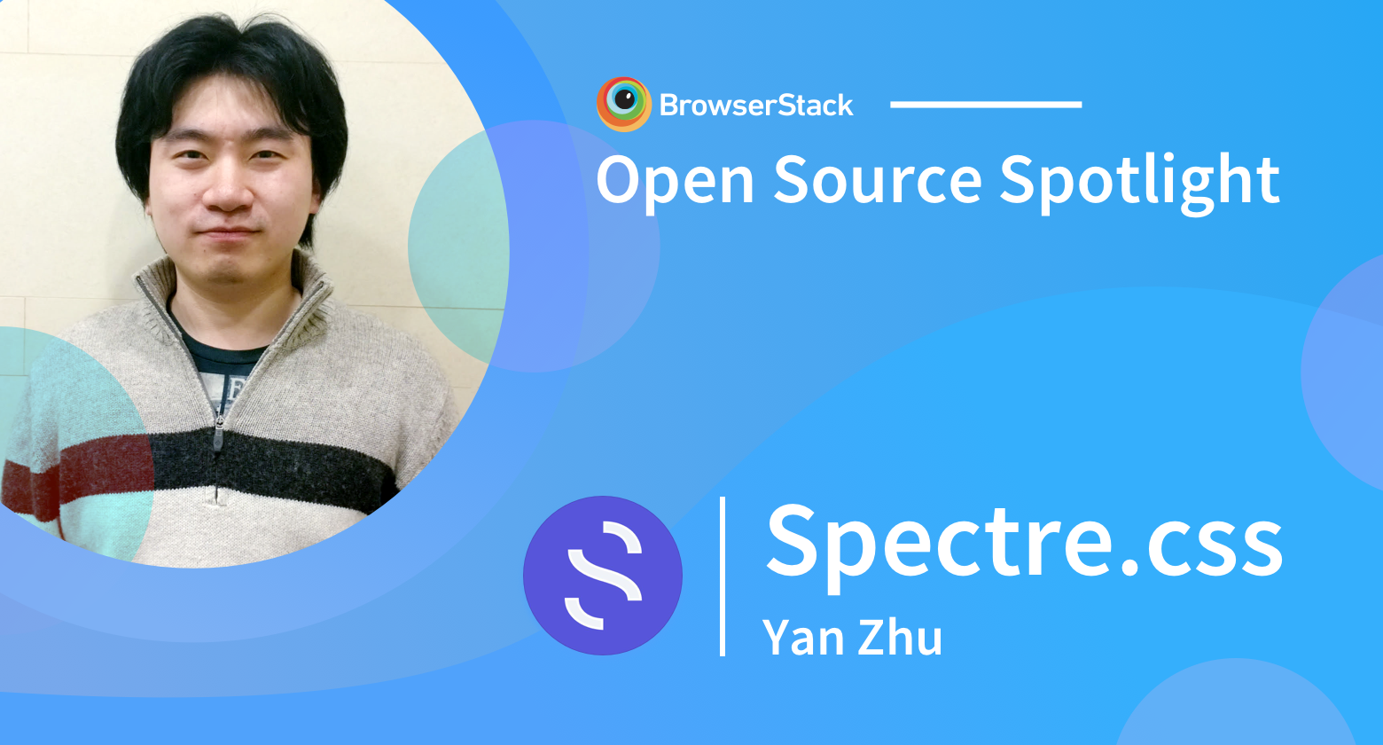 Yan Zhu, the creator of Spectre.css