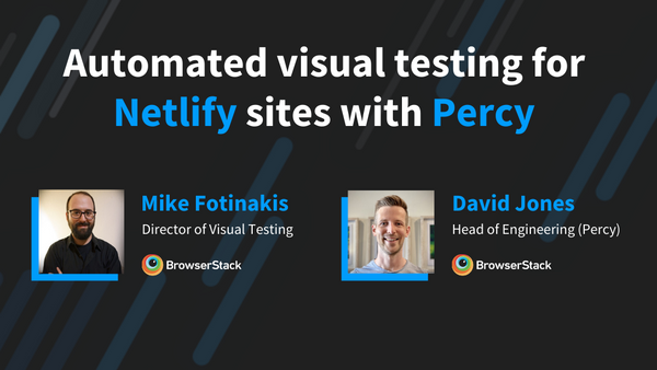Webinar: Automated visual testing for Netlify sites with Percy