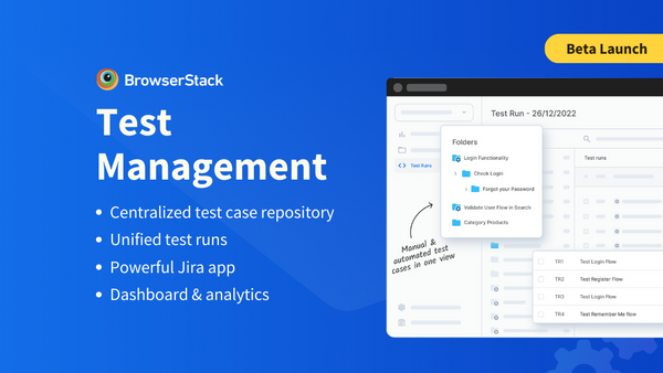 Introducing BrowserStack Test Management: The Unified Way to Manage Test Cases