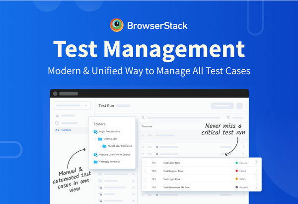 Announcing General Availability of BrowserStack Test Management