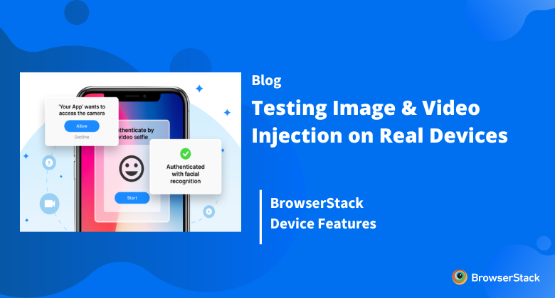 Testing Media Injection on BrowserStack Real Devices