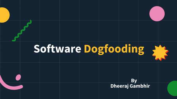 Software Dogfooding
