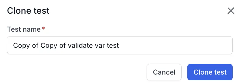 The Clone test dialog with a name field for the copy.