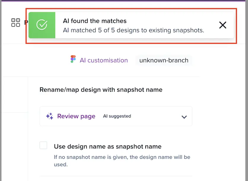 The AI found the matches confirmation message showing the count of designs matched to existing snapshots