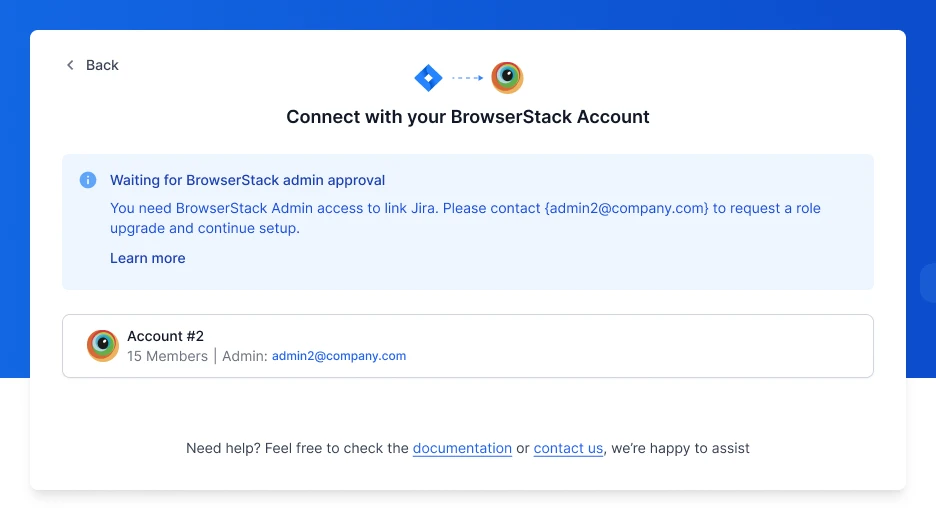 The Waiting for BrowserStack admin approval message with the group admin address to contact and the linked account.