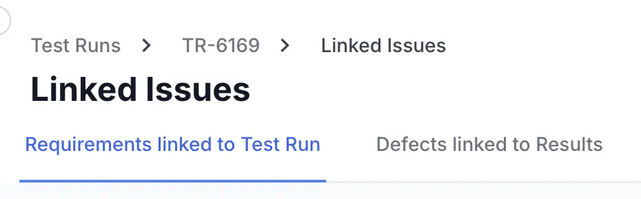 The Linked Issues page with the Requirements linked to Test Run and Defects linked to Results tabs