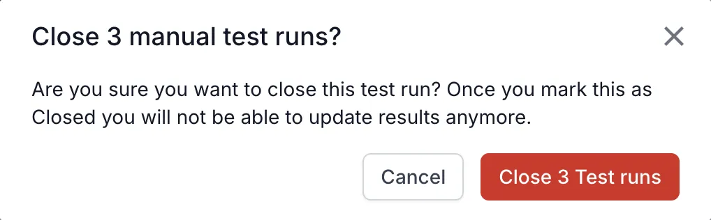 Confirmation dialog titled Close 3 manual test runs with Cancel and Close 3 Test runs buttons