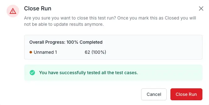 Confirmation dialog for closing a test run explaining that closed runs cannot be updated