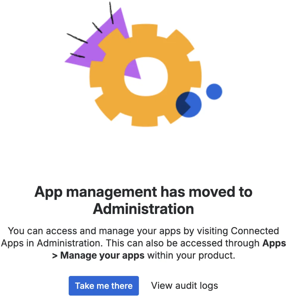 The App management has moved to Administration notice in Jira with the Take me there button.