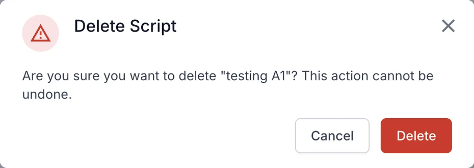 The Delete Script dialog naming the script and warning that the action cannot be undone.