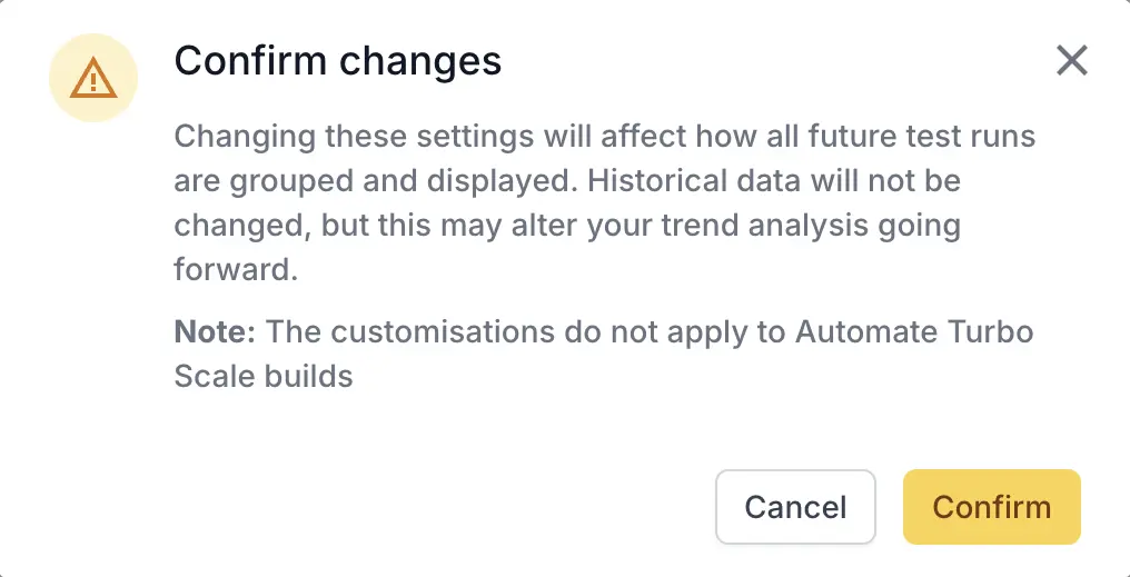 Customize test history grouping confirmation