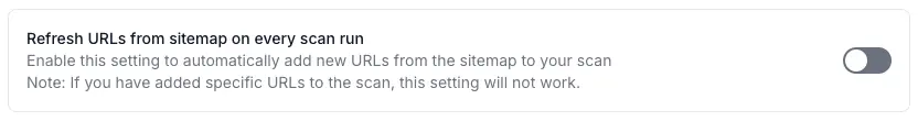 Refresh URLs from sitemap on every scan run toggle in the ON position
