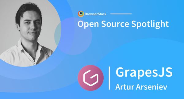Open Source Spotlight: GrapesJS with Artur Arseniev