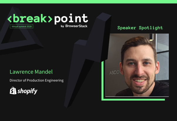 Breakpoint Speaker Spotlight: Lawrence Mandel, Shopify